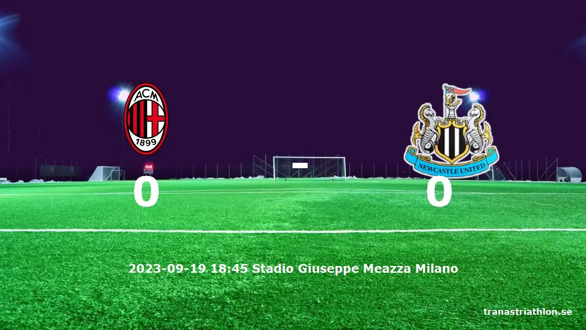 AC Milan mot Newcastle United tidslinje och laguppställning