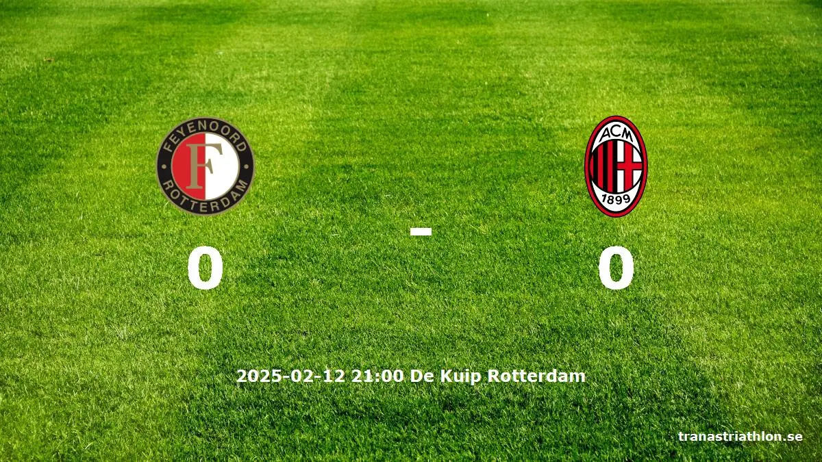 Feyenoord mot AC Milan tidslinje och laguppställning